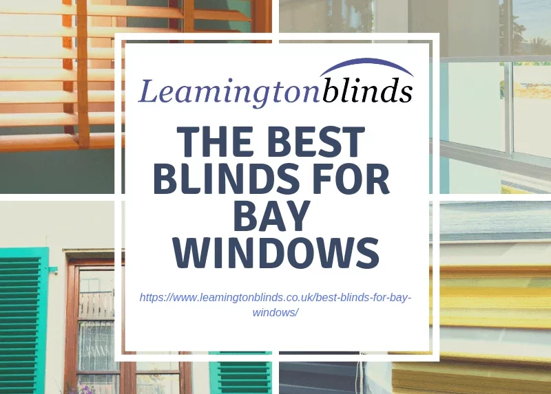 Best Blinds For Bay Windows